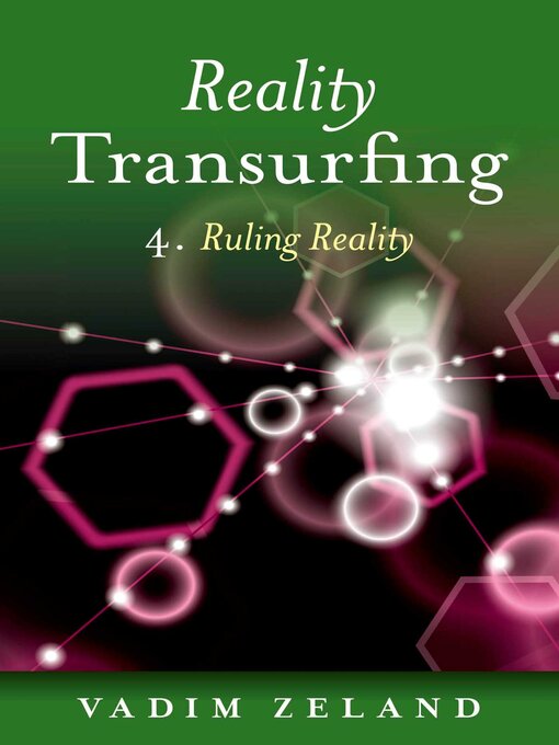Title details for Reality Transurfing 4 by Vadim Zeland - Available